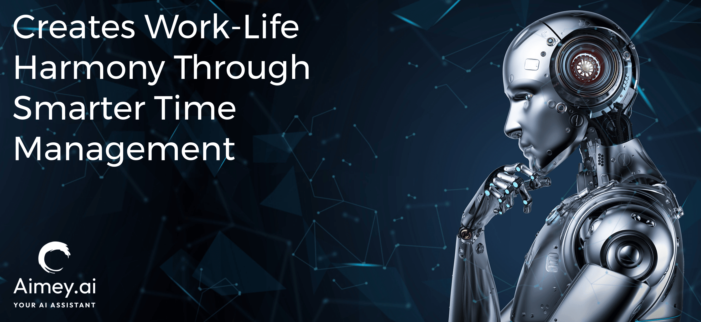 Creates work-life harmony through smarter time management