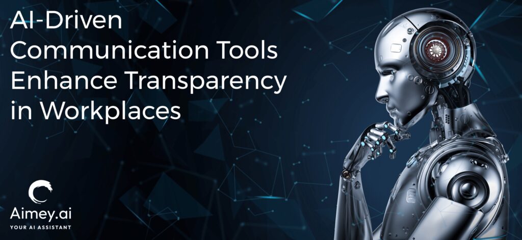 AI-driven communication tools enhance transparency