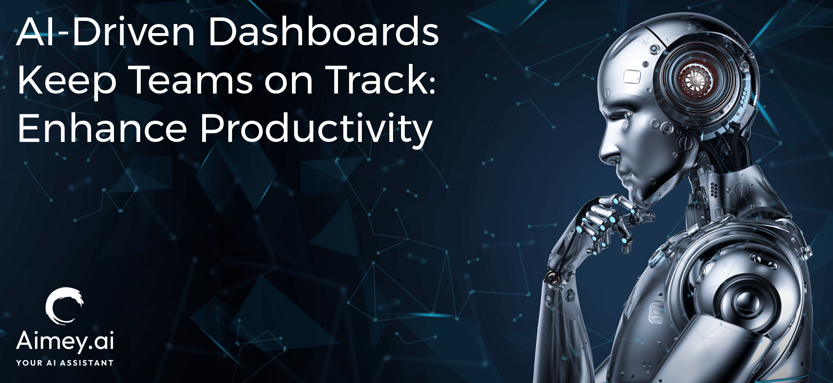 AI-driven dashboards keep teams on track
