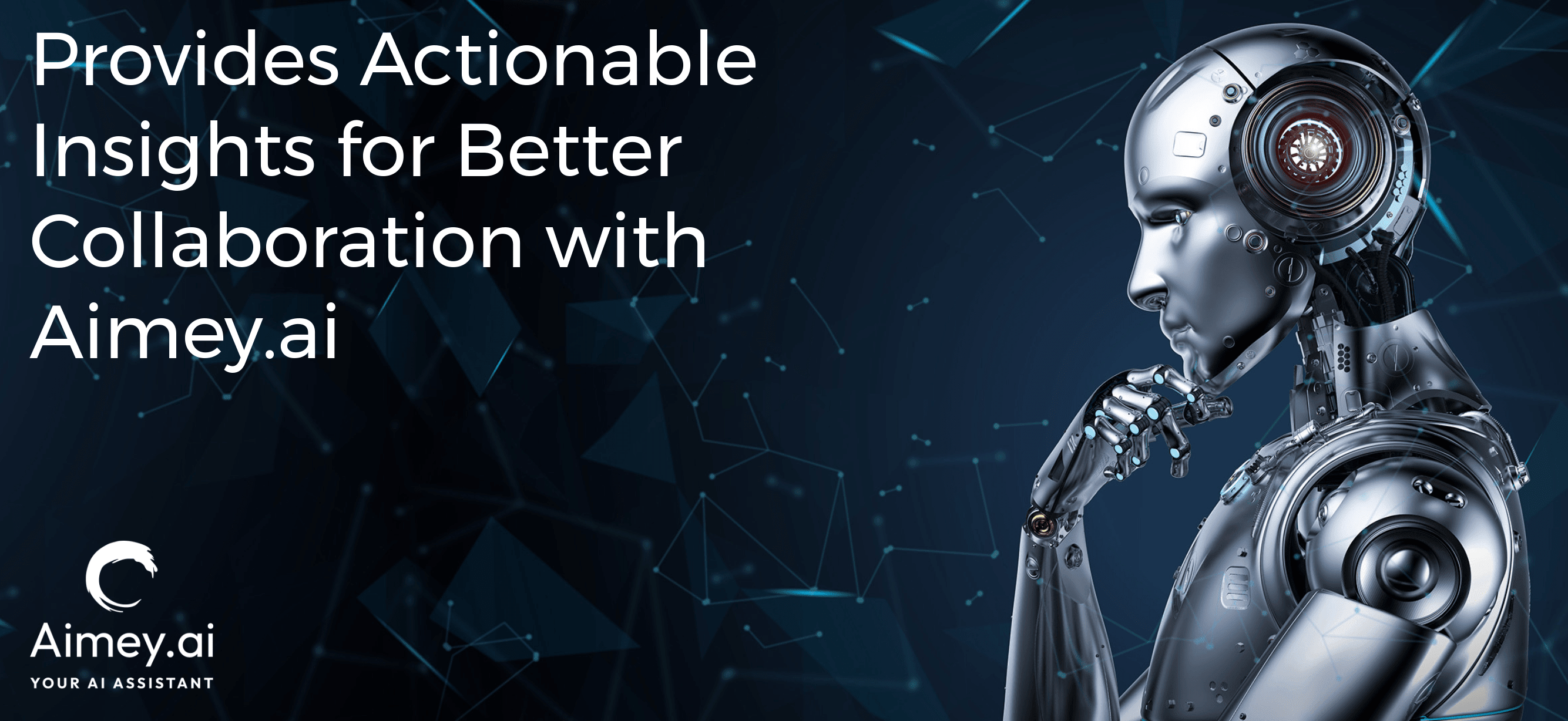 Provides actionable insights for better collaboration