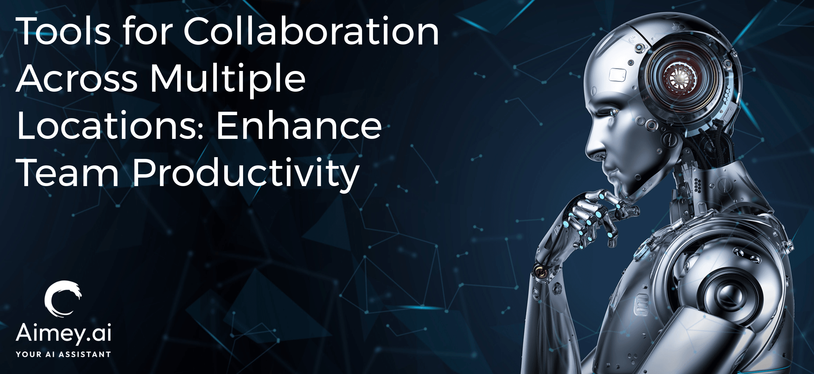 Tools for collaboration across multiple locations