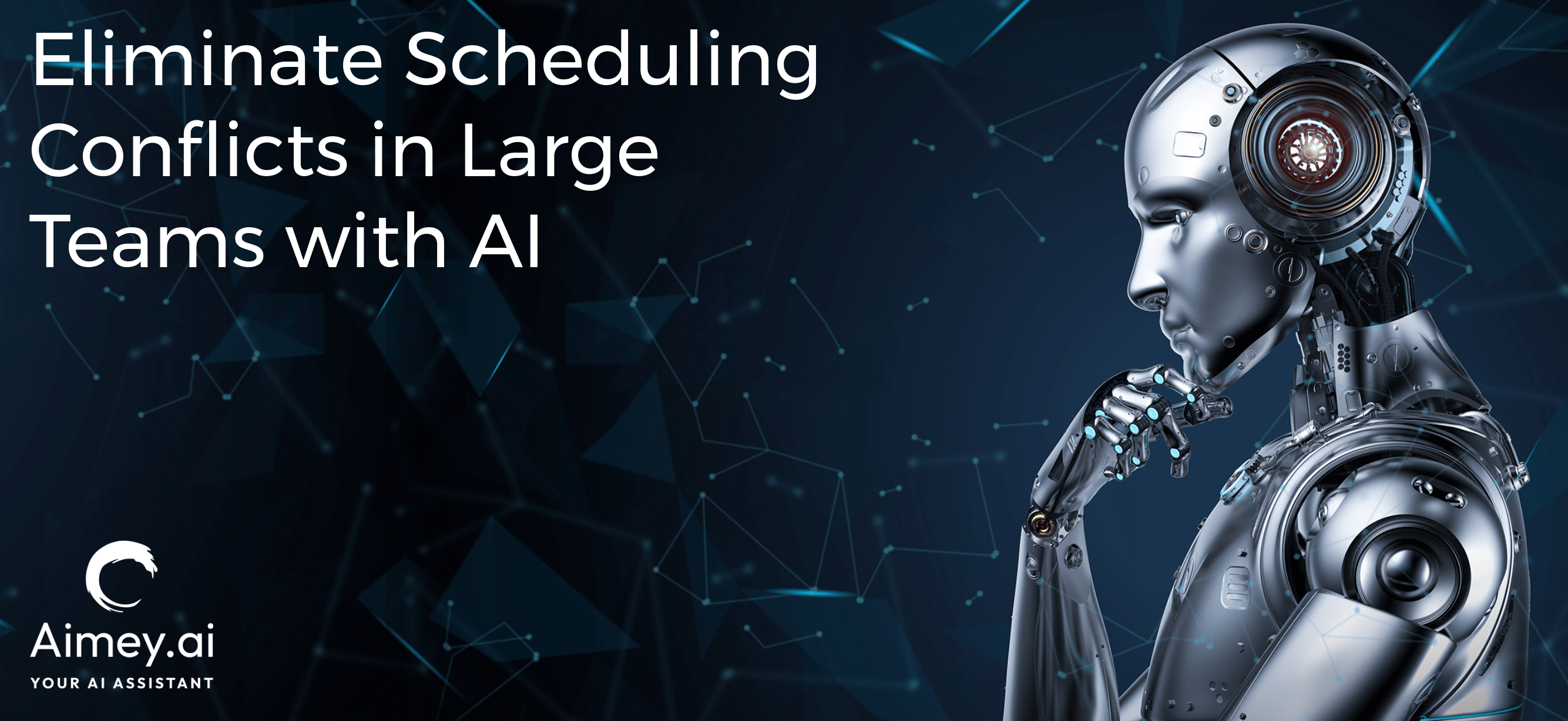 Eliminates scheduling conflicts in large teams