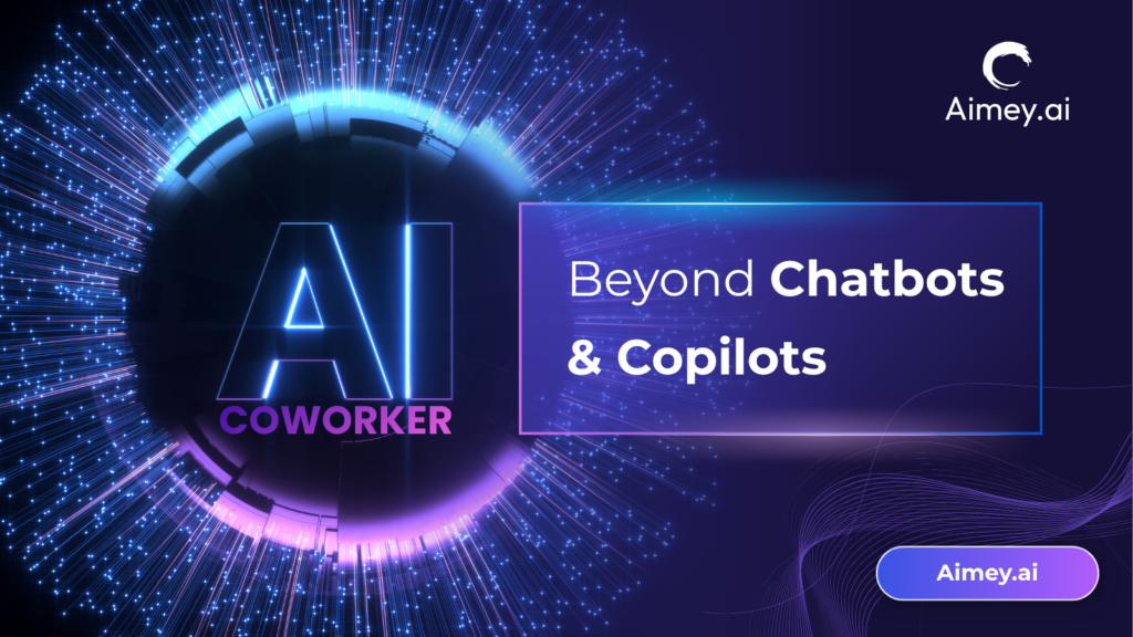 AI-Coworker Moving Beyond Chatbots & Copilots